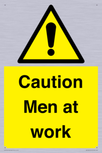 Caution Men at work